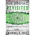 The Zodiac Revisited: Tying It All Together