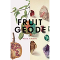 Fruit Geode