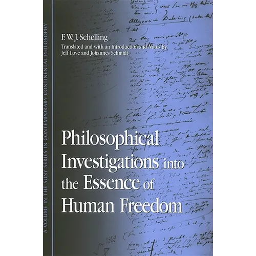Philosophical Investigations into the Essence of Human Freedom