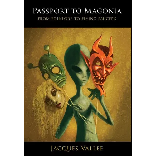 Passport to Magonia: From Folklore to Flying Saucers