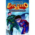Epic Zero 8: Tales of a Colossal Boy Blunder