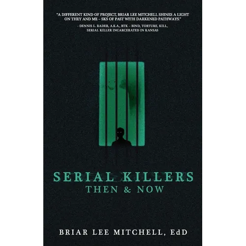 Serial Killers Then & Now
