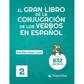 El gran libro de la conjugación de los verbos en español: Volumen 2