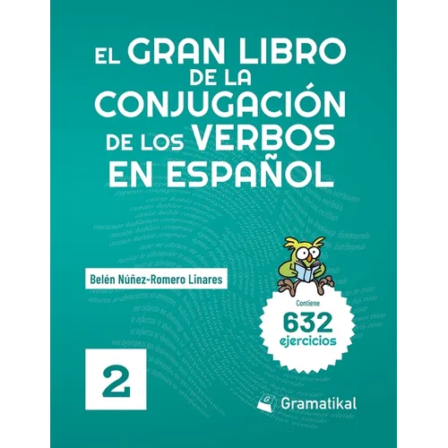 El gran libro de la conjugación de los verbos en español: Volumen 2