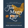 Too Many Eggs