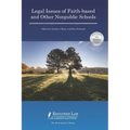 Legal Issues of Faith-based and Other Nonpublic Schools