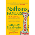 Nathan's Famous: The First 100 Years of America's Favorite Frankfurter Company