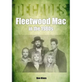 Fleetwood Mac in the 1980s: Decades