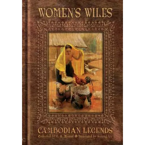 Women's Wiles - Cambodian Legends Collected by G. H. Monod