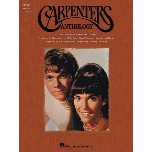 Carpenters Anthology - Piano, Vocal and Guitar Chords 43 Classic Songs Hal Leonard Artist Songbook Sheet Music for Singers, Pianists, and Guitarists