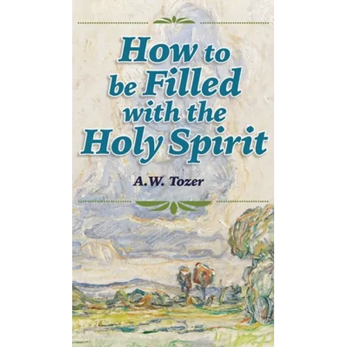 How to be Filled with the Holy Spirit