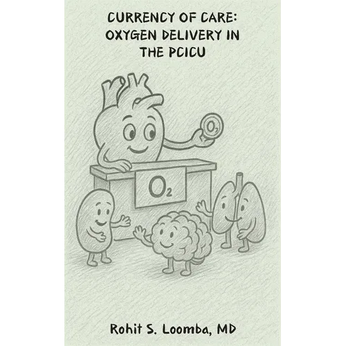 Currency Of Care: Oxygen Delivery in the PCICU