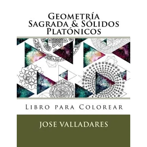 Geometría Sagrada & Sólidos Platónicos Libro para Colorear