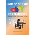 How to Sell on eBay for Beginners