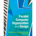 Parallel Computer Organization and Design