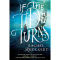 If the Tide Turns: A Thrilling Historical Novel of Piracy and Life After the Salem Witch Trials