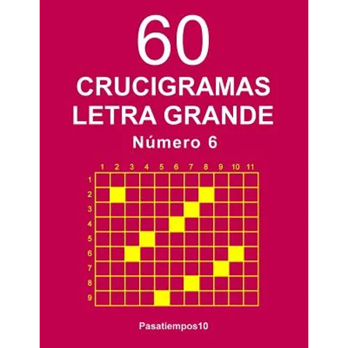 60 Crucigramas Letra Grande Número 6