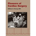 Pioneers of Cardiac Surgery