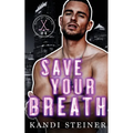 Save Your Breath