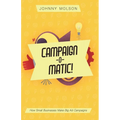 Campaign-O-Matic!: How Small Businesses Make Big Ad Campaigns