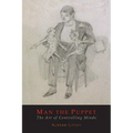 Man The Puppet: The Art of Controlling Minds