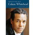 Conversations with Colson Whitehead