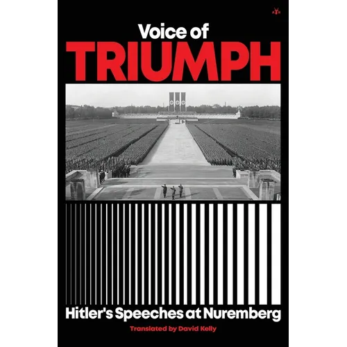 Voice of Triumph: Hitler's Speeches at Nuremberg