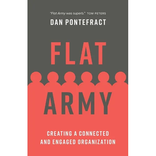 Flat Army: Creating a Connected and Engaged Organization