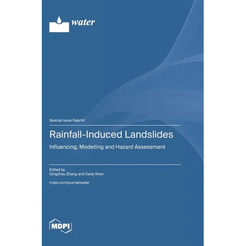 Rainfall-Induced Landslides: Influencing, Modelling and Hazard Assessment