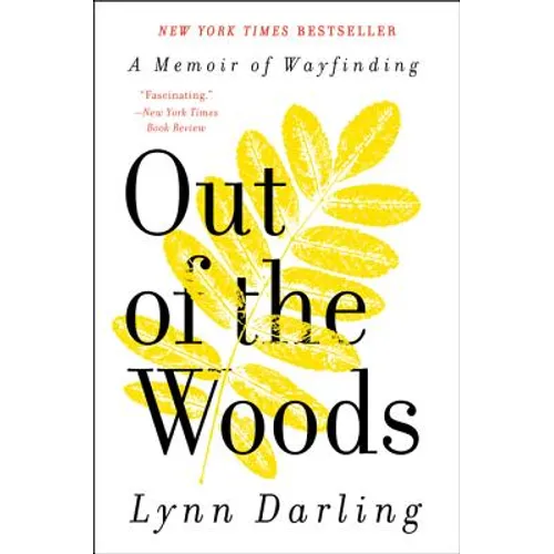 Out of the Woods: A Memoir of Wayfinding