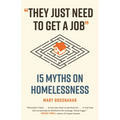 They Just Need to Get a Job: 15 Myths on Homelessness