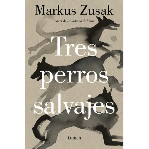 Tres Perros Salvajes / Three Wild Dogs