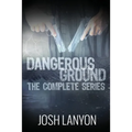 Dangerous Ground The Complete Series