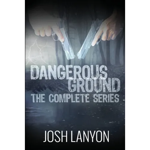 Dangerous Ground The Complete Series