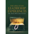 The Ark of My Leadership Experiences