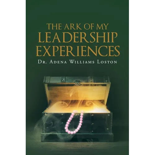 The Ark of My Leadership Experiences