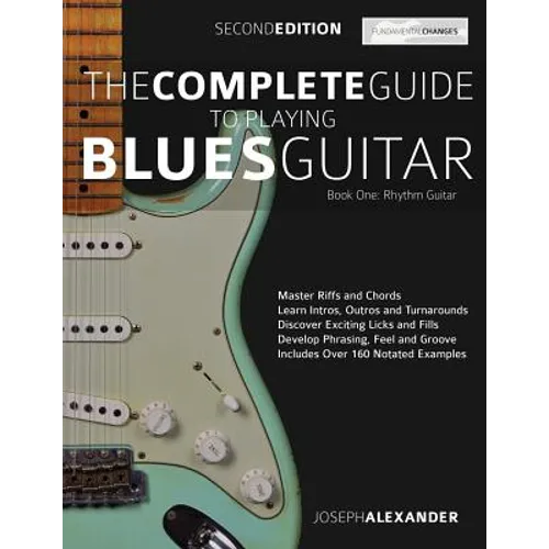 The Complete Guide to Playing Blues Guitar Book One - Rhythm Guitar