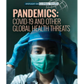 Pandemics: Covid-19 and Other Global Health Threats