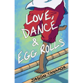 Love, Dance & Egg Rolls