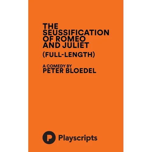The Seussification of Romeo and Juliet (full-length)
