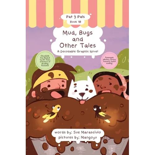 Mud, Bugs and Other Tales: A Decodable Graphic Novel