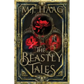 The Beastly Tales: The Complete Collection: Books 1 - 3