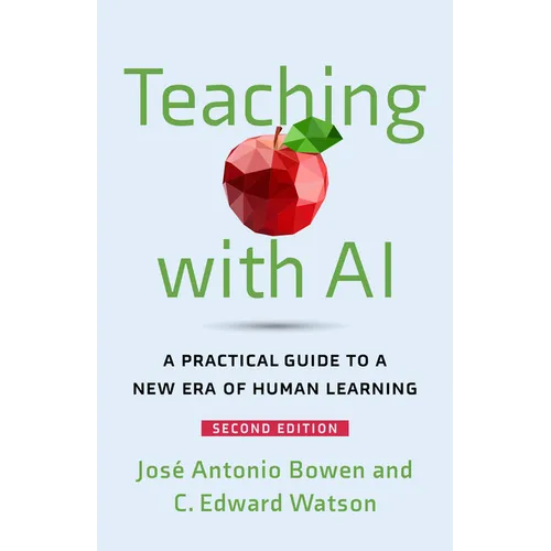 Teaching with AI: A Practical Guide to a New Era of Human Learning