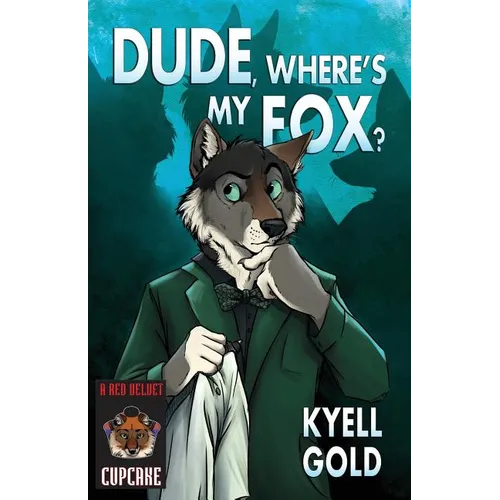 Dude, Where's My Fox?
