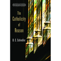 The Catholicity of Reason