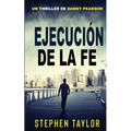 Ejecución de La Fe: Spanish Translation of Execution Of Faith.