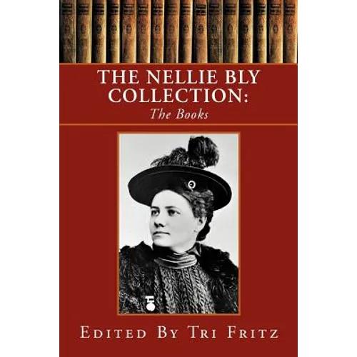The Nellie Bly Collection