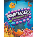 Brainteasers For Grades 6-8: Mighty Brain Mazes, Puzzles and Crosswords