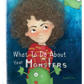 What To Do About Your Monsters