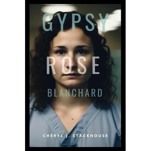 Gypsy Rose Blanchard Book: The Butterfly's Cage